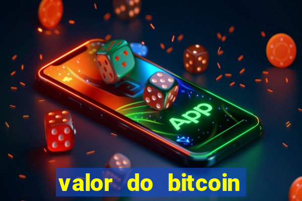 valor do bitcoin em 2020 em reais